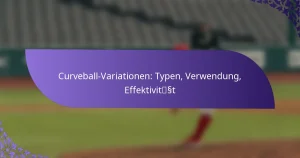 Curveball-Variationen: Typen, Verwendung, Effektivität