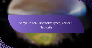 Vergleich von Curveballs: Typen, Vorteile, Nachteile